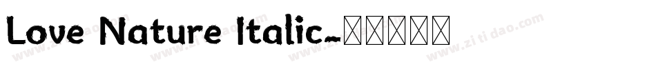 Love Nature Italic字体转换